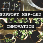 Why We Need To Support More MSP-Led Products In Our Tech Stacks