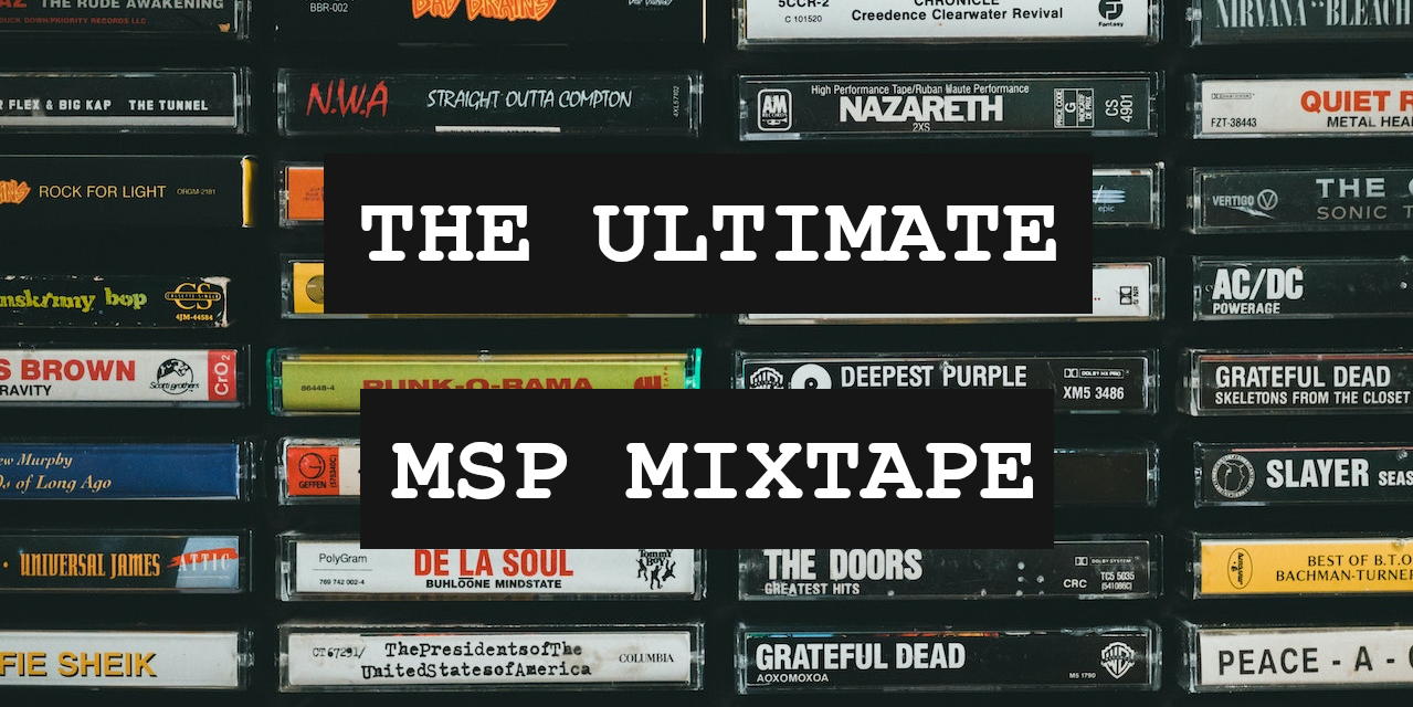 The Ultimate MSP Mixtape: 12 Cleverly-Curated Songs For Advertising IT