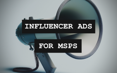 LinkedIn ‘Influencer Ads’ Are A Must-Try For MSP Owners & Thought Leaders