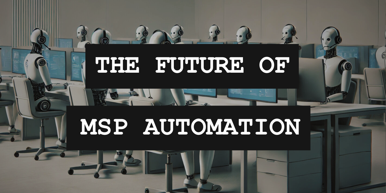 AI vs. RPA: The Future of Workflow Automation For MSPs