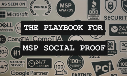 The MSP Social Proof Playbook: Part 2 – Badges, Logos, & Statistics